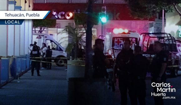 Ejecutan a tamaulipeca en pleno centro de Tehuacán