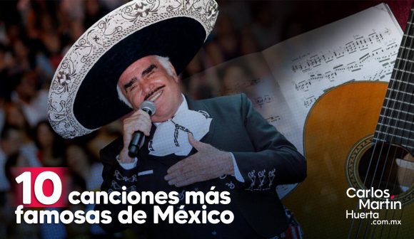 Origen de las 10 canciones más famosas de México