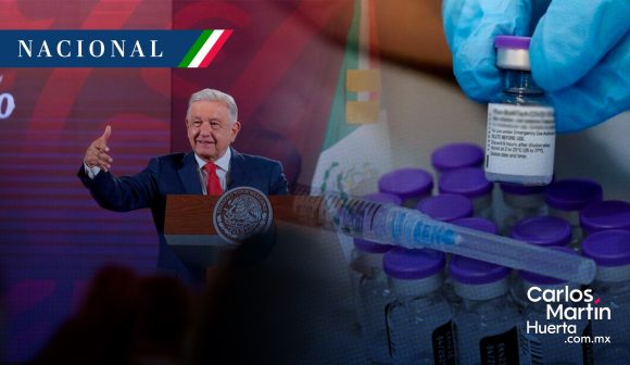 AMLO - vacuna - COVID 19 AMLO abre la puerta para la importación de vacunas contra COVID-19