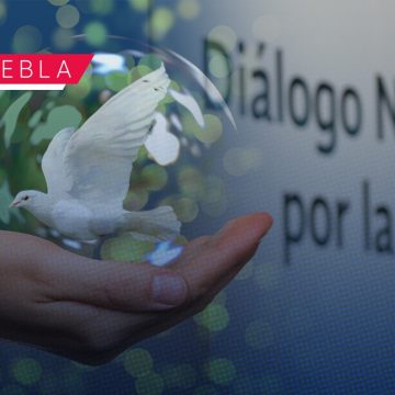 Puebla es sede del Diálogo Nacional por la Paz para frenar la violencia e inseguridad