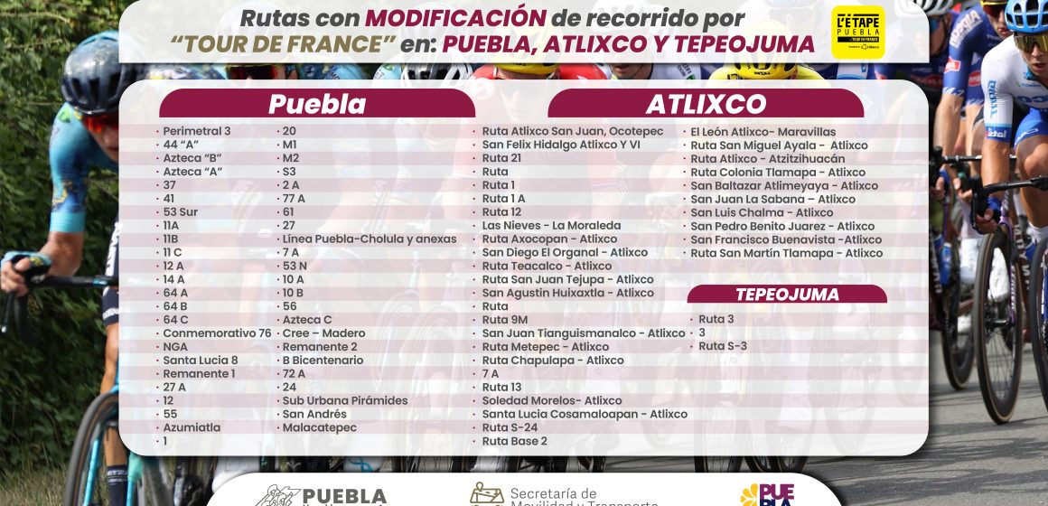 Por carrera “Tour de France”, transporte público modificará recorridos en Puebla, Atlixco y Tepeojuma: SMT