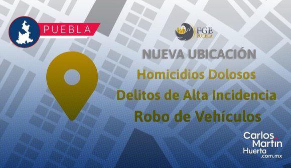 Fiscalía de Puebla reubica áreas especializadas
