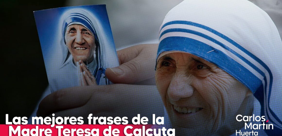 Santa Teresa de Calcuta y sus 25 mejores frases