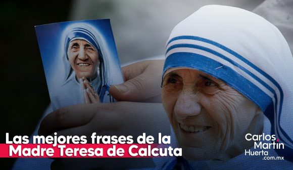 Santa Teresa de Calcuta y sus 25 mejores frases