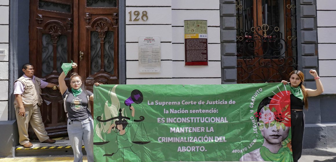 Congreso del Estado debe entrar al debate para la despenalizar el aborto en Puebla