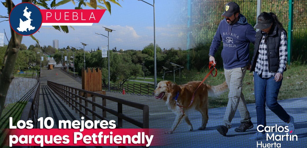 Los 10 mejores parques pet friendly en Puebla