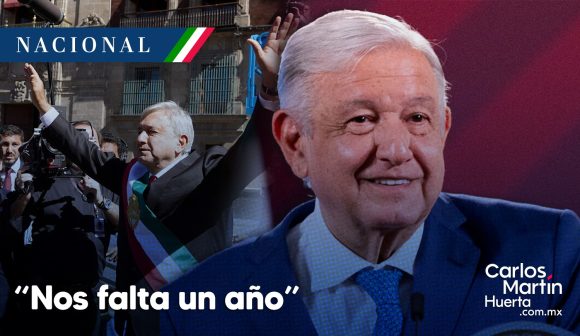 “Nos falta un año” para concluir el mandato: AMLO  