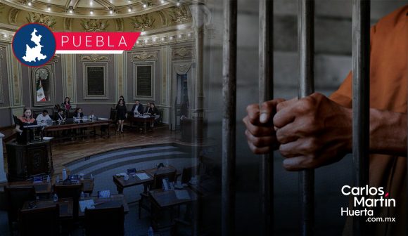 Congreso - cárcel Congreso de Puebla propone hasta 12 años de cárcel por estupro cuando haya embarazo
