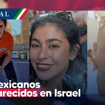 Hay tres mexicanos desaparecidos en Israel: AMLO