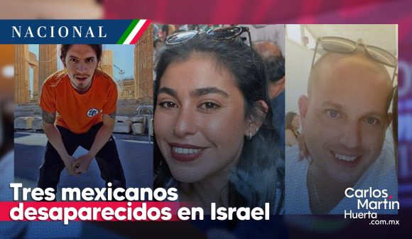 Hay tres mexicanos desaparecidos en Israel: AMLO