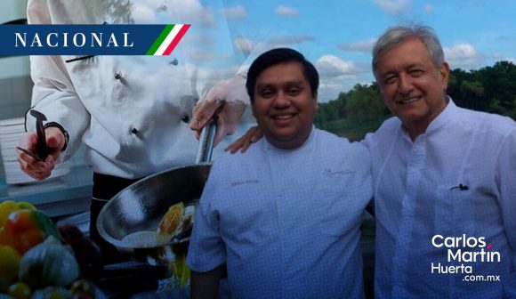 chef de AMLO Se revela que AMLO tiene chef particular “bien pagado”