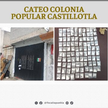 En la colonia Popular Castillotla, la FGE aseguró cristal y marihuana