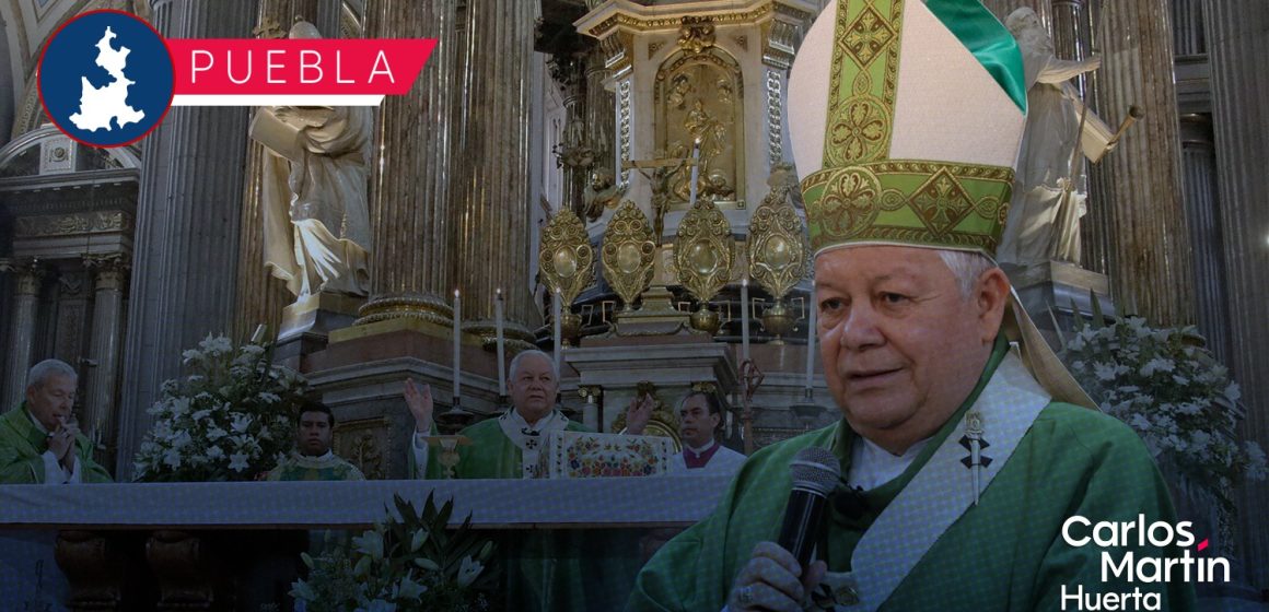 Arzobispo de Puebla, pidió a las autoridades trabajar para erradicar la violencia