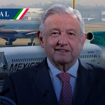 “Hasta el 26 de diciembre vamos a poner a volar a Mexicana”: AMLO