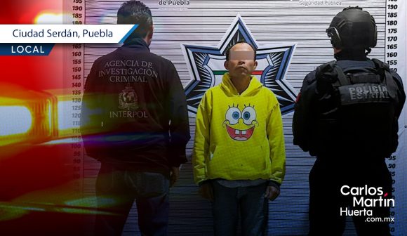 Detenido Interpol - Ciudad Serdán Detiene SSP, FGR e Interpol a hombre investigado por autoridades estadounidenses