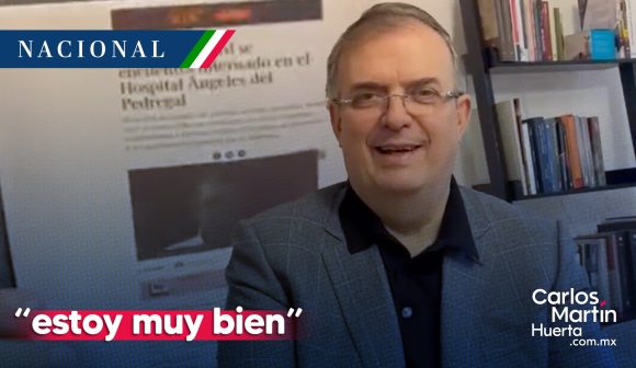 Marcelo Ebrard desmiente estar hospitalizado; “estoy muy bien”