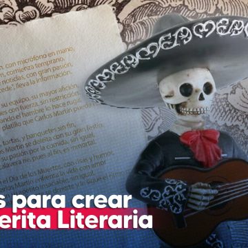10 Tips para crear tu calaverita literaria para Dia de Muertos