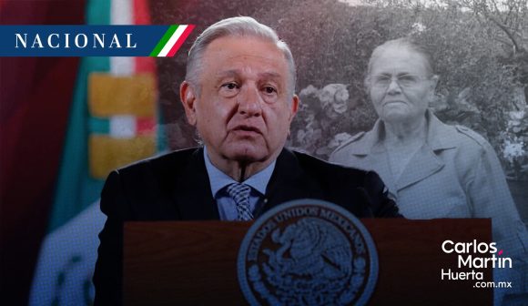 “Respeto a la familia”; AMLO tras la muerte de Consuelo Loera mamá de “El Chapo”
