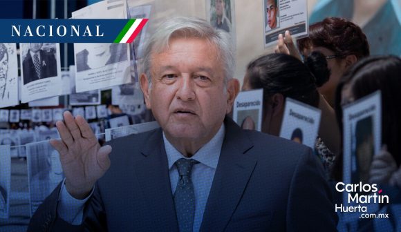 AMLO - Desaparecidos “Nunca se había buscado tanto a desaparecidos como ahora”: AMLO