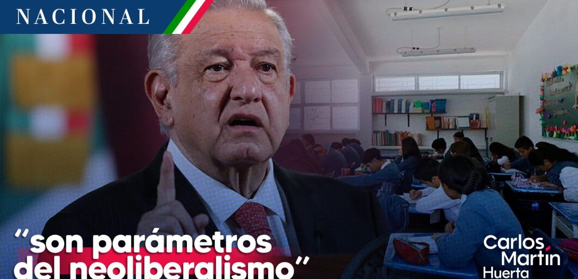 AMLO minimiza resultados de prueba PISA; “son parámetros del neoliberalismo”