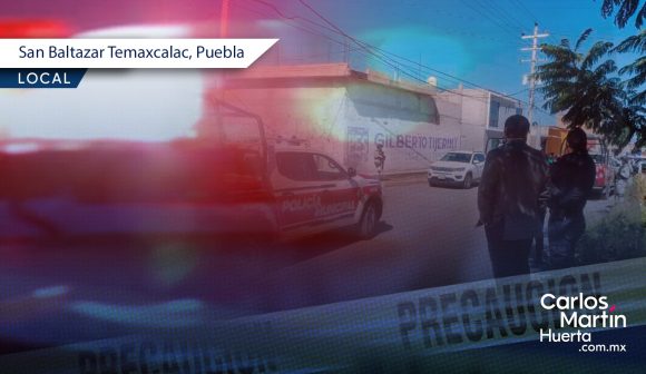 Balacera San Baltzar Temaxcalac Cuatro heridos tras balacera en San Baltazar Temaxcalac