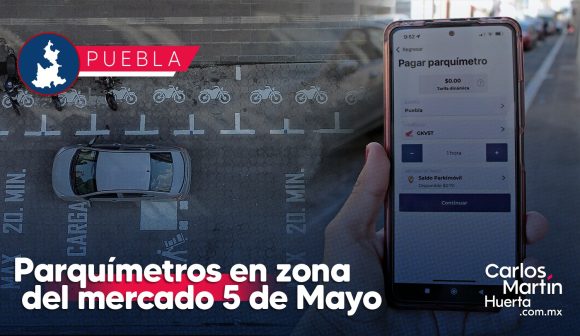 Comienzan a operar nuevos parquímetros en Puebla; conoce dónde