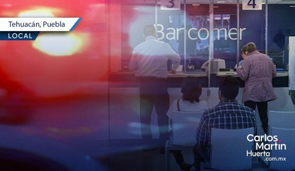 En pleno banco, roban medio millón de pesos a cuentahabiente en Tehuacán