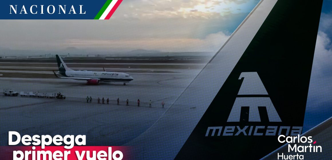 (VIDEO) Despega primer vuelo de Mexicana de Aviación