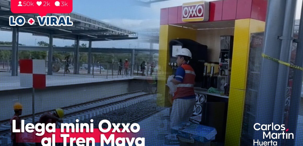 (VIDEO) Llega mini Oxxo al Tren Maya