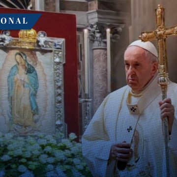 “Mensaje guadalupano no tolera ideologías”: Papa Francisco