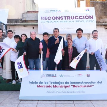 Gobierno de Puebla inicia reconstrucción del Mercado Municipal de Zacatlán