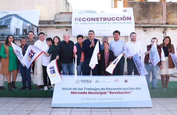 Gobierno de Puebla inicia reconstrucción del Mercado Municipal de Zacatlán