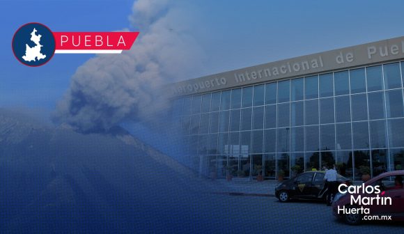 Portada Aeropuerto Hermanos Serdán suspende vuelos por mantenimientos en pista y ceniza CMH Una vez más, volcán Popocatépetl obliga a suspender operaciones en aeropuerto de Puebla