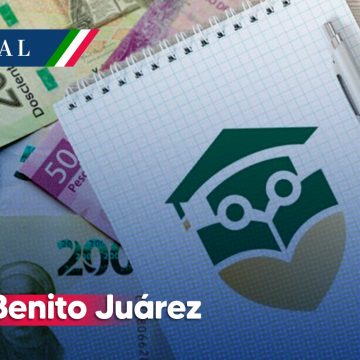 Beca Benito Juárez: ¿Cuándo es el primer pago?