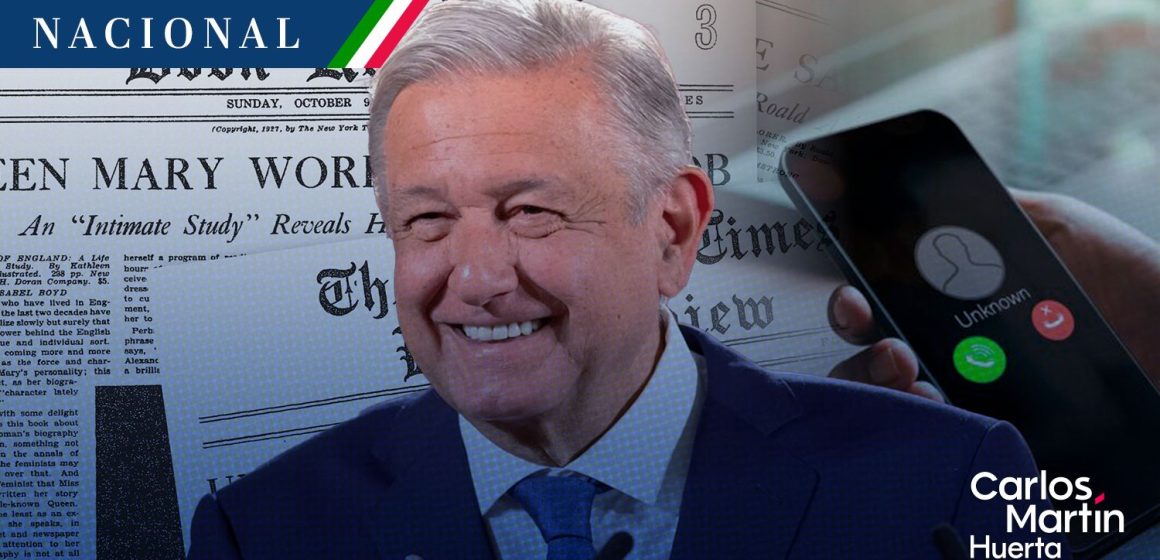 AMLO justifica difusión de número telefónico de periodista del NYT; “que lo cambie”