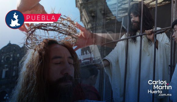 Conoce el programa de representaciones de semana santa en Puebla