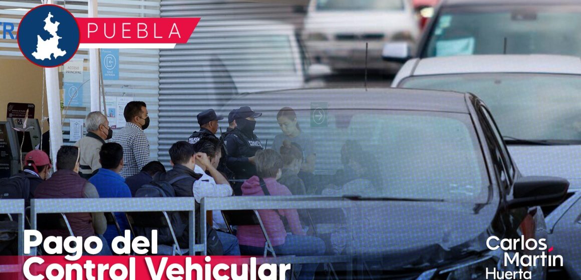 ¿Cuándo vence el pago del Control Vehicular en Puebla?