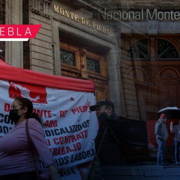 Cierran sucursales del Monte de Piedad en Puebla por huelga nacional  