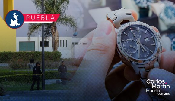Investigan a banda colombiana dedicada al robo de relojes en Lomas de Angelópolis