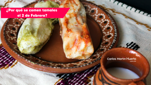 Día de la Candelaria: ¿Por qué se comen tamales el 2 de Febrero?