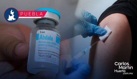 Llegan a Puebla vacunas Abdala para su aplicación: Salud  