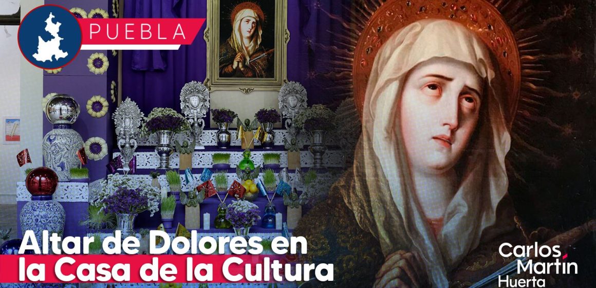 Colocarán Altar de Dolores en la Casa de la Cultura