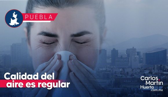 Calidad del aire en Puebla es regular; continúan casos de rinitis por ceniza