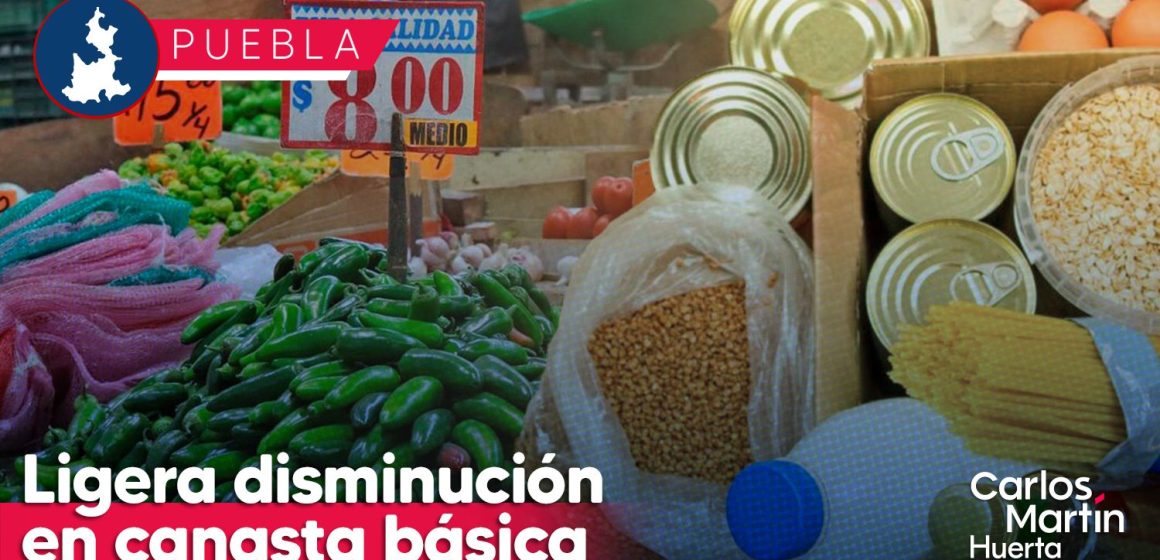 Precio de la canasta básica en Puebla experimenta un ligero decremento