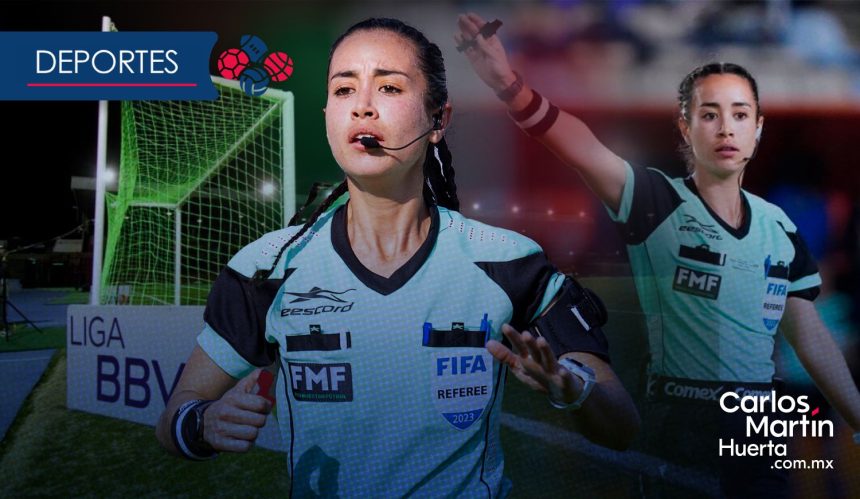 Katia Itzel García pone a México en la élite: sexta mejor árbitra del mundo