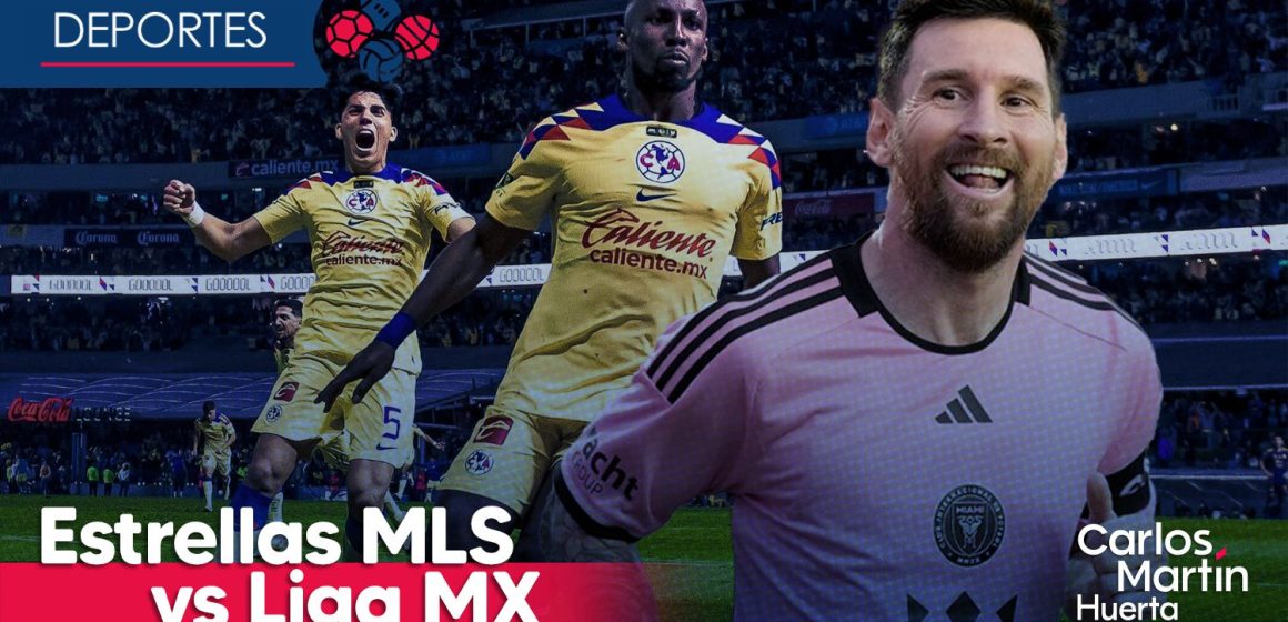 Anuncian Juego de Estrellas MLS vs Liga MX