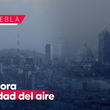Sin mejora la calidad del aire en Puebla