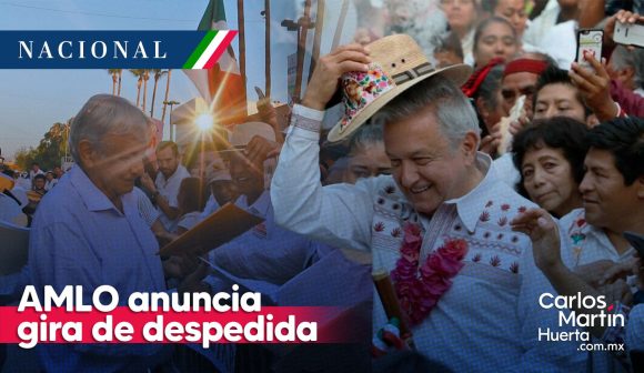 AMLO anuncia gira de despedida por el país tras elección