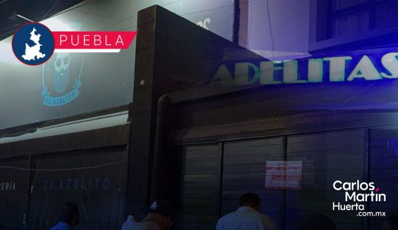 Clausuran 6 establecimientos tras operativos nocturnos en Puebla