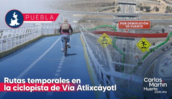 Conoce las nuevas rutas temporales en la ciclopista de Vía Atlixcáyotl